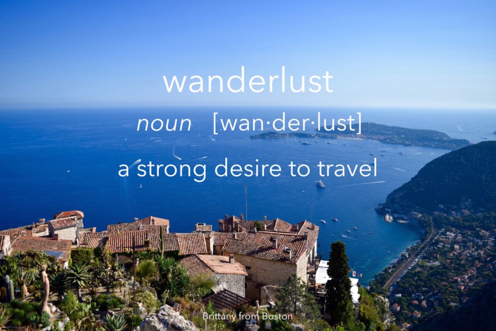 wanderlust: a strong desire to travel // Brittany from Boston